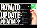 How To Update WhatsApp - Full Guide