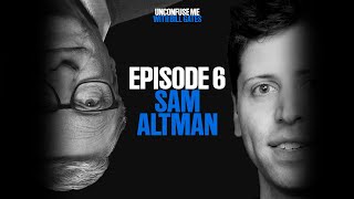 Episode 6: Sam Altman