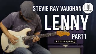Stevie Ray Vaughan - Lenny - Guitar Lesson - How To Play - Part 1