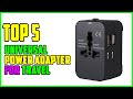 TOP 5 Best Universal Power Adapter for Travel 2023