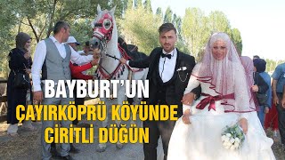 Bayburt’un Çayırköprü Köyünde Elazığlı Gelin Cirit Ekiplerince Atlarla Karşılandı