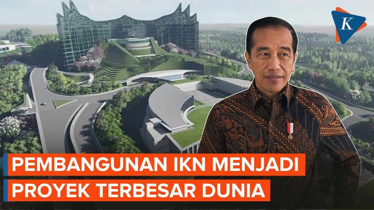 Jokowi: IKN Jadi Proyek Terbesar Di Dunia Saat Ini - YouTube