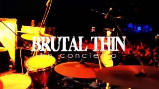 BRUTAL THIN - Perversiones Tour 2016 (Madrid, 20 de Feb.)