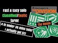 The Division - Fastest solo farm for Classifieds/Exotics!!!