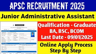 How to Apply for Junior Administrative Assistant Posts | APSC Junior Administrative Assistant 2025 |