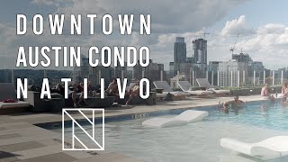 The Natiivo Austin - Modern Downtown Austin Condo With EPIC Rooftop Pool