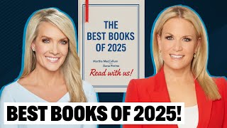 BEST BOOKS IN 2025: Martha MacCallum & Dana Perino reveal their must-reads