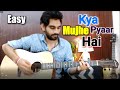 Kya Mujhe Pyaar Hai - Most Easy Hindi Guitar Cover lesson chords - Woh Lamhe - Acoustic lesson