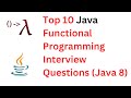 Top 10 Java Functional Programming Interview Questions | Interview Questions on Java 8 Features