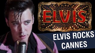 ELVIS Rocks at Cannes Film Festival | Entertainment News