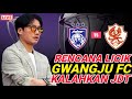 jdt vs gwangju fc‼️ Rencana licik gwangju fc