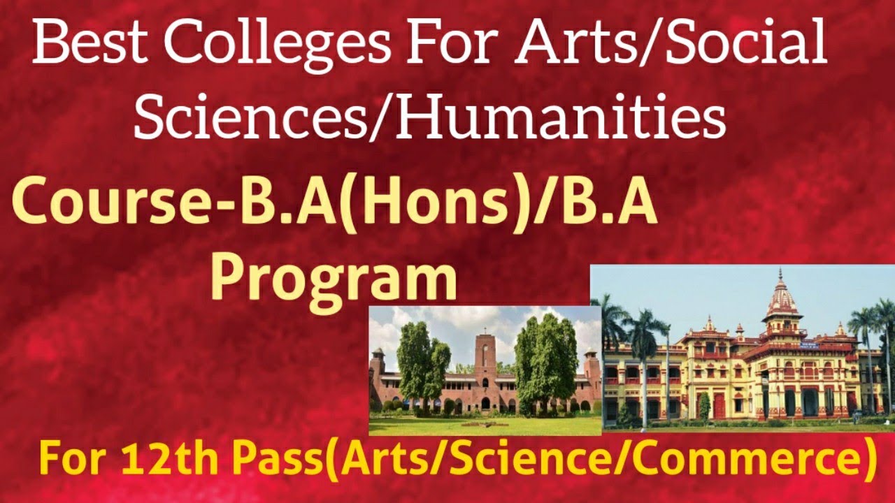 Best Colleges For B.A(Hons)Arts/Social Sciences/Humanities!!India ...