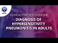 ATS Clinical Practice Guideline for Diagnosis of Hypersensitivity Pneumonitis in Adults