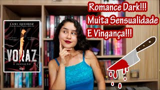 VORAZ, NOVO ROMANCE DARK DA LANI QUEIROZ | Mariana Coelho