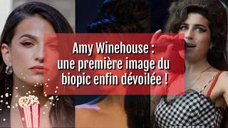 Amy Winehouse : une première image du biopic enfin dévoilée !