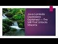 Java Lambda Expressions Explained — The Skill That Unlocks Streams
