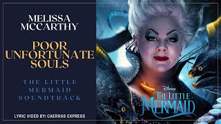 Melissa McCarthy - Poor Unfortunate Souls (From "The Little Mermaid") Lyrics