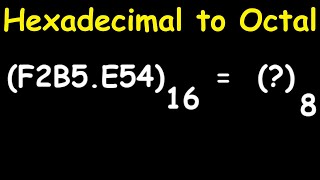 Hexadecimal to Octal Conversion Example | Electrical Engineering