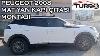 Peugeot 2008 Mat Yan Kapı Çıtası Montajı