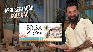 APRESENTAÇÃO COLEÇÃO BRISA DO VERÃO