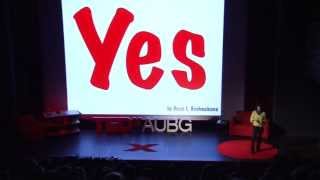 Try to say: "Yes and...": Dessi Boshnakova at TEDxAUBG