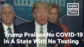 Trump Celebrates Absence of Coronavirus Cases In West Virginia Despite No Testing | NowThis