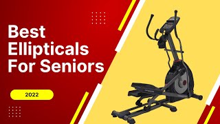 Best Ellipticals for Seniors [2022]