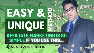 Affiliate Marketing is so simple if you use this 'UNIQUE' Method | Affiliate Marketing Free Traffic