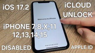 iOS 17.2 iCloud Lock Unlock iPhone 7,8,X,11,12,13,14,15 with Disabled Apple ID