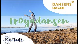 Frøyadansen - Dansens dager