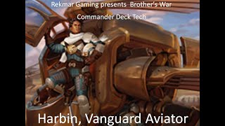 #mtgbro #commander Deck Tech - Harbin, Vanguard Aviator