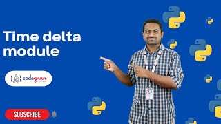 Timedelta in Python | Python Tutorials - 2022 | Codegnan