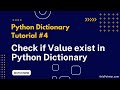 Check if a Value exists in Dictionary | Python Dictionary Tutorial #4