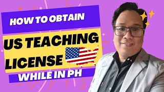 How To Apply For US Teaching License while in the Philippines