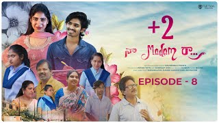 +2 Naa Madam Raa || Episode - 8 || Telugu Webseries 2024 || Pavanhari || Saharkrishnan | @Talltalez