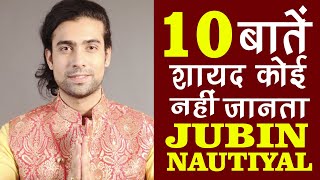 10 Facts You Didn't Know About Jubin Nautiyal | Songs | Biography | Acche Din Lifestyle