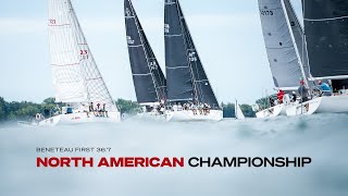 2022 Beneteau First 36.7 North American Championships Final Recap Video