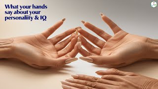 What Your Hands Reveal About Your Personality & IQ | Shocking Facts You Need to Know!