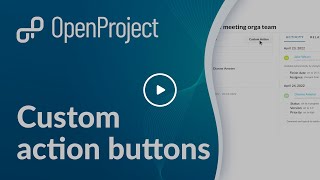 OpenProject Custom Actions*