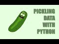 Pickling Data With Python!