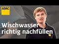 Scheibenwischwasser richtig nachfüllen: So einfach geht's! | Einfach. Selber. Machen. | ADAC