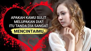 sulit melupakan dia? itu tandanya dia sangat mencintaimu