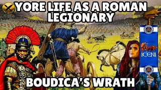 Yore Life and History as a Roman Legionary in Britain - Boudica of the Iceni's Wrath - Part 7