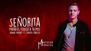 Shawn Mendes, Camila Cabello - Señorita (Matheus Fonseca Remix)