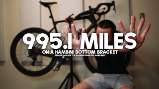 995.1 MILES ON HAMBINI BOTTOM BRACKET