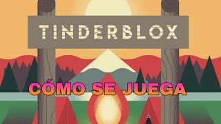 TINDERBLOX | Cómo se juega | TUTORIAL | Construye pieza a pieza