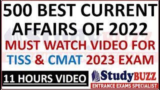 500 Best current affairs of 2022 for TISS \u0026 CMAT 2023 | Complete Current Affairs revision in 11 hrs