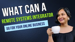 What Can A Remote Systems Integrator Do For Your Online Business