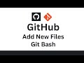 Add files to GitHub using Git bash