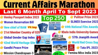 Last 6 Month Current Affairs 2023 Marathon | May to Oct 2023 | Most Important Current Affairs 2023